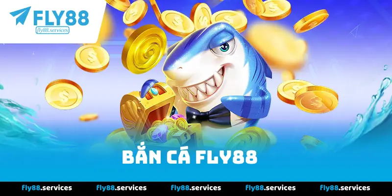 Bắn cá Fly88
